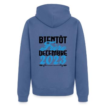 Annonce grossesse. bientôt Frère Décembre 2023. - Veste à capuche bio Premium Unisexe - bleu pigeon - Dos - Nico (187cm)