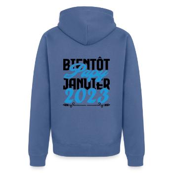 Cadeau Annonce grossesse bientôt Papy Janvier 2023 - Veste à capuche bio Premium Unisexe - bleu pigeon - Dos - Nico (187cm)