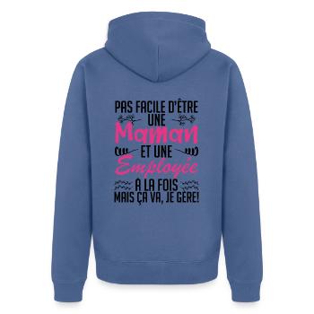 pas facile d'être une maman et une Employée - Veste à capuche bio Premium Unisexe - bleu pigeon - Dos - Nico (187cm)