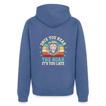 Lion - Dès que vous entendez le rugissement, il est trop tard - Veste à capuche bio Premium Unisexe - bleu pigeon - Dos - Nico (187cm)