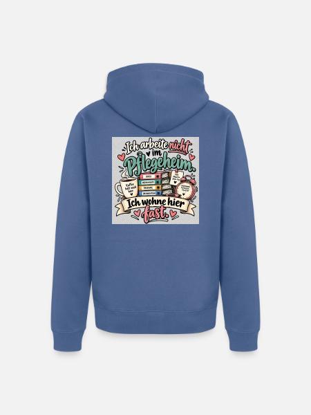 Ich wohne hier fast - Unisex Premium Bio Zip Hoodie - Taubenblau