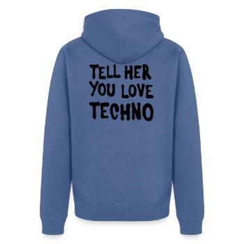 Tell her you love techno - Unisex Premium Organic Zip Hoodie - stone blue - Back - Nico (187cm)