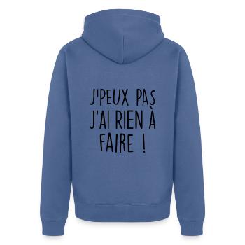 J'peux pas j'ai rien à faire ! - Veste à capuche bio Premium Unisexe - bleu pigeon - Dos - Nico (187cm)