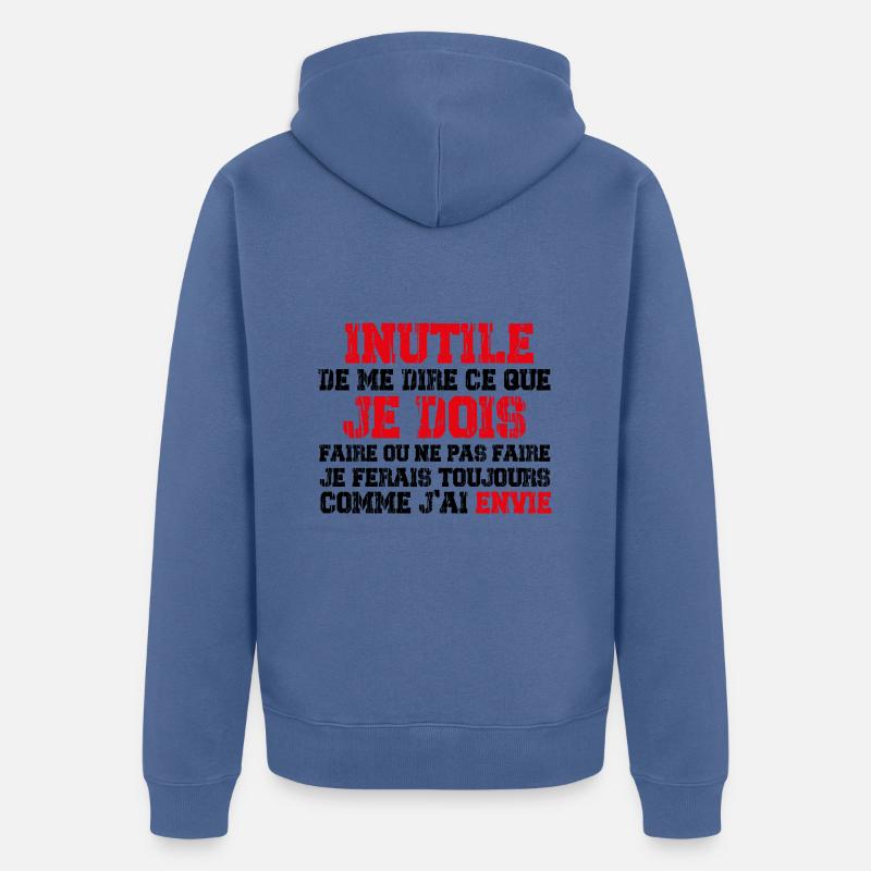 C'est Moi Qui Décide ! - Veste à capuche bio Premium Unisexe - bleu pigeon