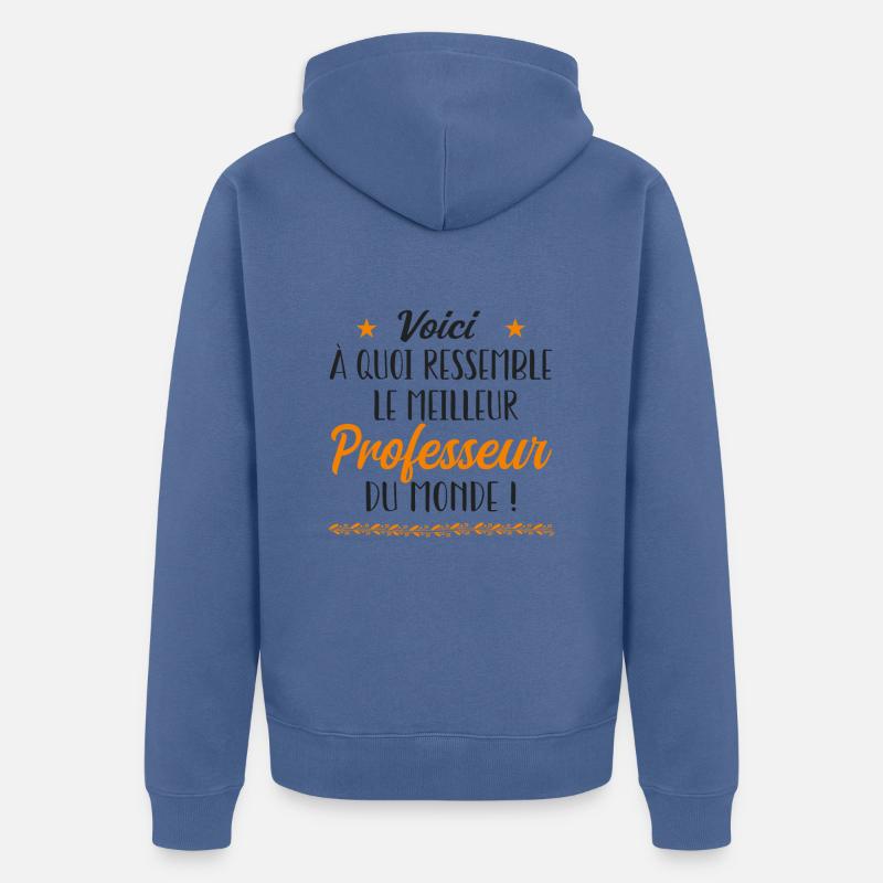 le meilleur professeur du monde - Veste à capuche bio Premium Unisexe - bleu pigeon