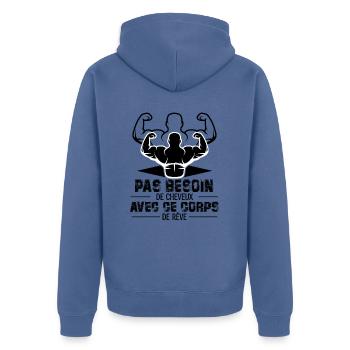 PAS BESOIN DE CHEVEUX AVEC CE CORPS DE RÊVE - Veste à capuche bio Premium Unisexe - bleu pigeon - Dos - Nico (187cm)