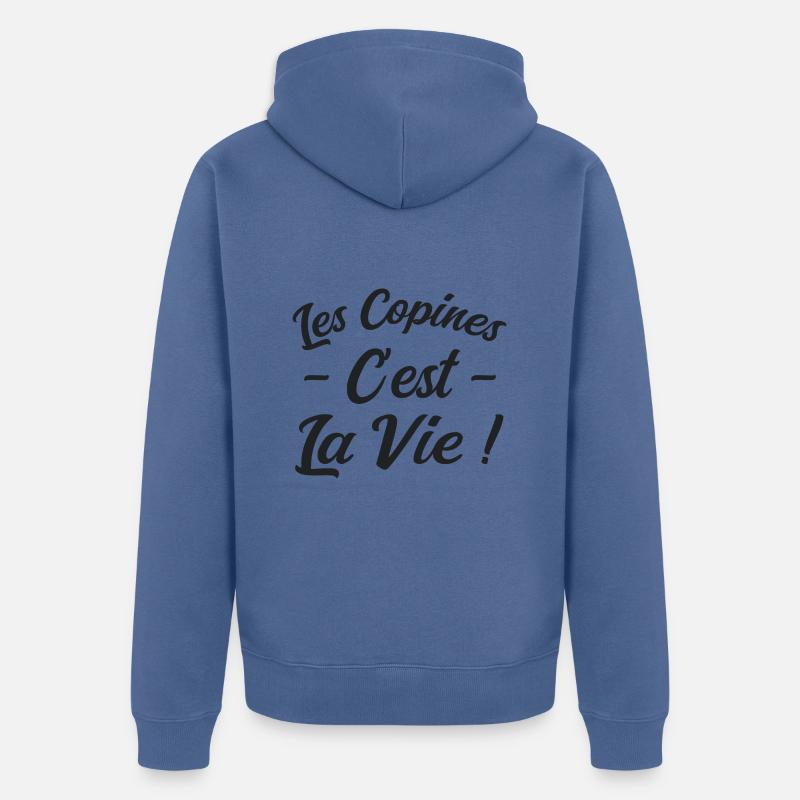 Les Copines c'est La Vie - Veste à capuche bio Premium Unisexe - bleu pigeon