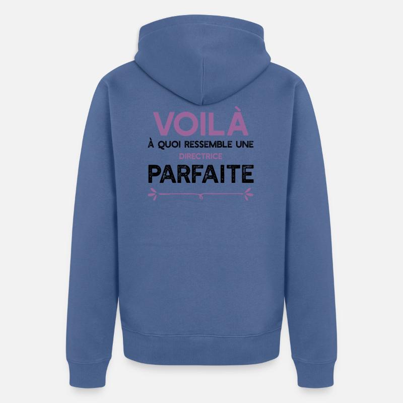 Une Directrice parfaite cadeau - Veste à capuche bio Premium Unisexe - bleu pigeon
