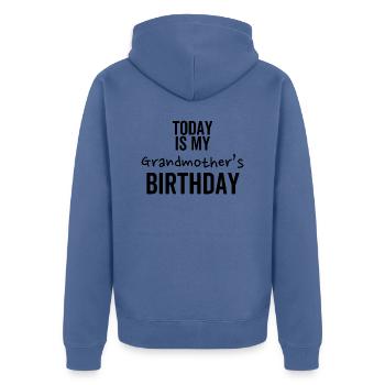 Heute ist der Geburtstag meiner Großmutter - Unisex Premium Bio Zip Hoodie - Taubenblau - Hinten - Nico (187cm)