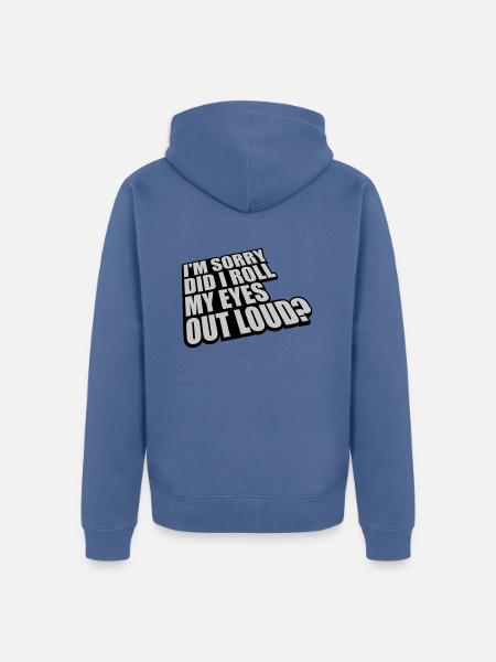 Roll My Eyes Out - Unisex Premium Organic Zip Hoodie - stone blue