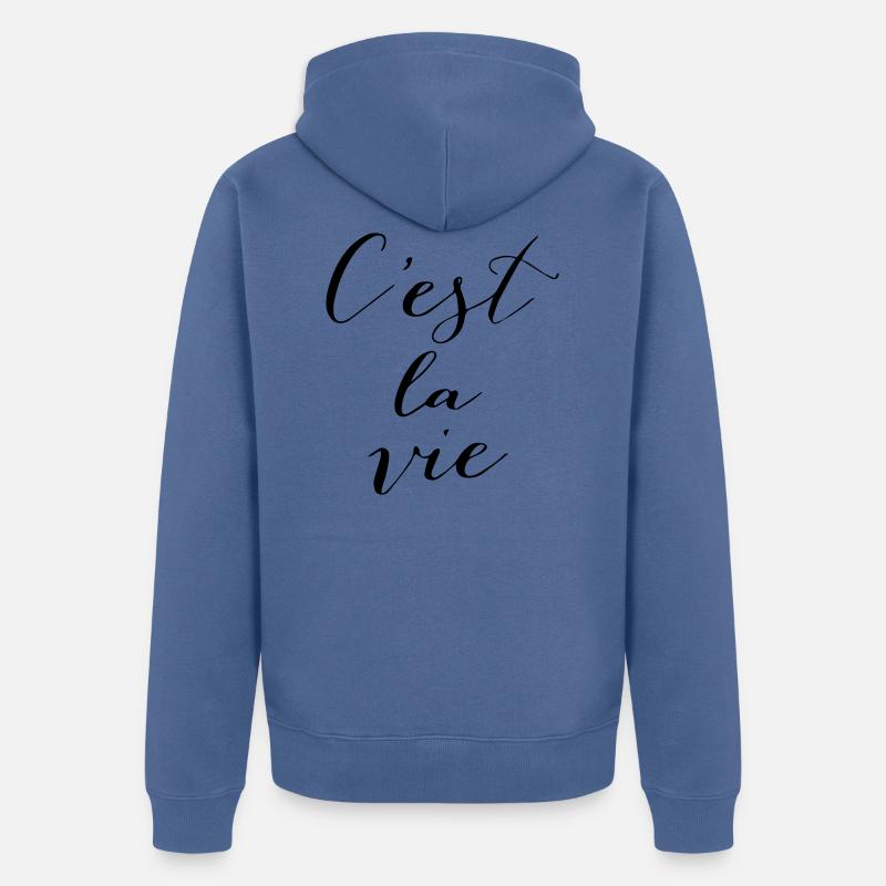 C'est la vie - Veste à capuche bio Premium Unisexe - bleu pigeon