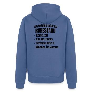 Ich befinde mich im Ruhestand keine Zeit Ironie - Unisex Premium Bio Zip Hoodie - Taubenblau - Hinten - Nico (187cm)
