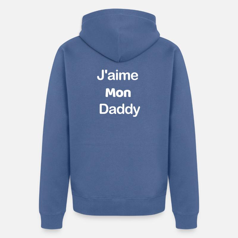 J'aime mon Daddy - Veste à capuche bio Premium Unisexe - bleu pigeon