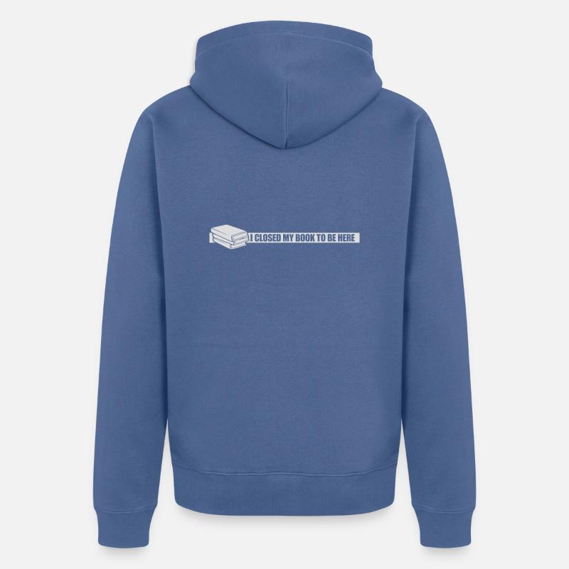 J’ai fermé mon livre - Veste à capuche bio Premium Unisexe - bleu pigeon