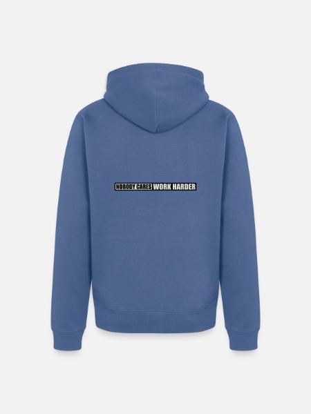 nobody cares work harder - Unisex Premium Organic Zip Hoodie - stone blue