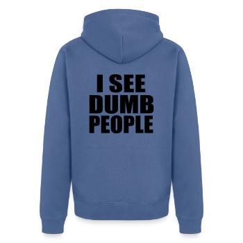 Ich sehe dumme Leute lustiges Zitat - Unisex Premium Bio Zip Hoodie - Taubenblau - Hinten - Nico (187cm)