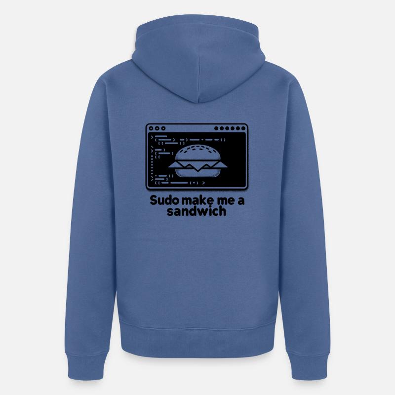 Sudo Fais-moi un sandwich - Veste à capuche bio Premium Unisexe - bleu pigeon