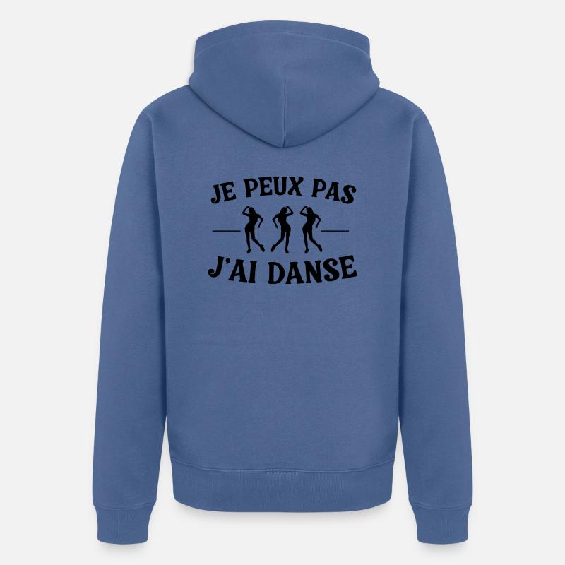 Je peux pas j'ai danse - Veste à capuche bio Premium Unisexe - bleu pigeon