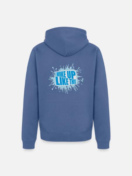 woke up like this - Unisex Premium Organic Zip Hoodie - stone blue