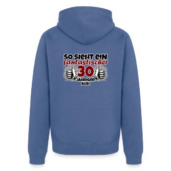 30th Birthday Funny Saying Fantastic - Unisex Premium Organic Zip Hoodie - stone blue - Back - Nico (187cm)