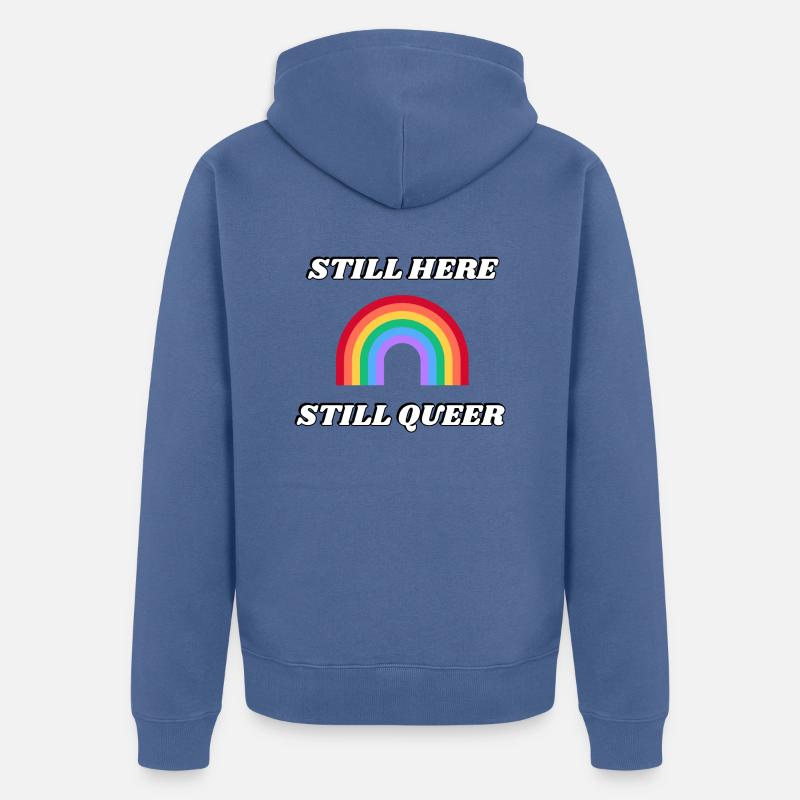IMMER NOCH HIER NOCH QUEER - Unisex Premium Bio Zip Hoodie - Taubenblau