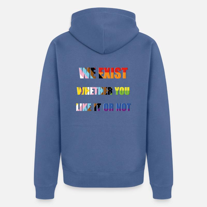 Nous existons - Drapeau de la fierté du progrès - Veste à capuche bio Premium Unisexe - bleu pigeon