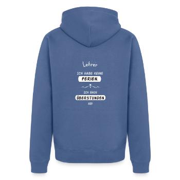 Lehrer Ferien - Unisex Premium Bio Zip Hoodie - Taubenblau - Hinten - Nico (187cm)
