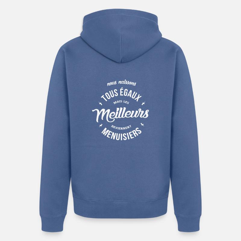 Les meilleurs deviennent menuisiers - Veste à capuche bio Premium Unisexe - bleu pigeon