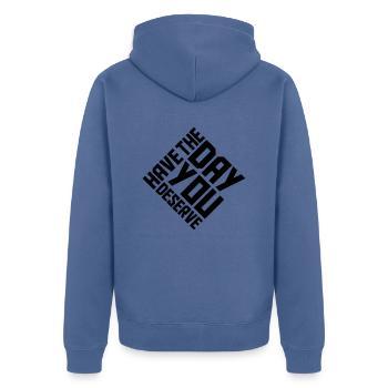 the day you deserve - Unisex Premium Organic Zip Hoodie - stone blue - Back - Nico (187cm)