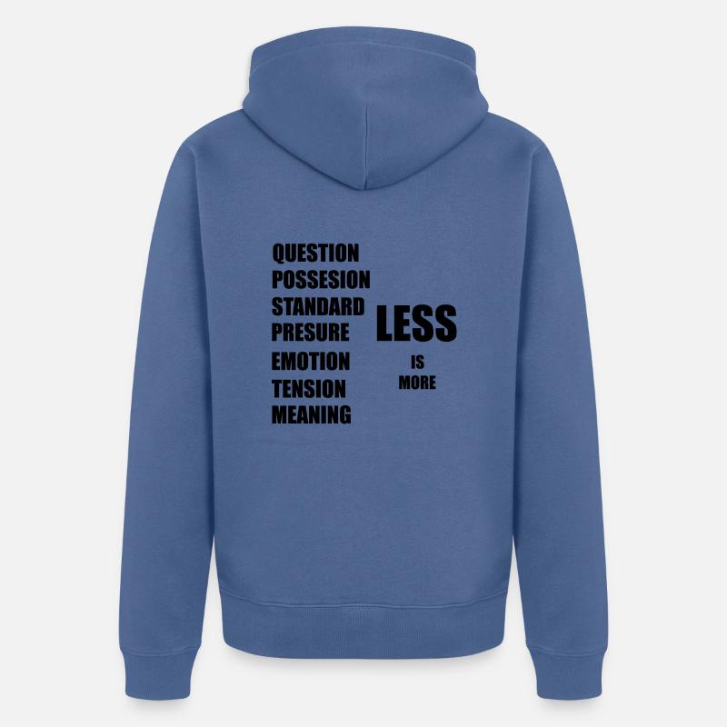 moins, c’est plus - Veste à capuche bio Premium Unisexe - bleu pigeon