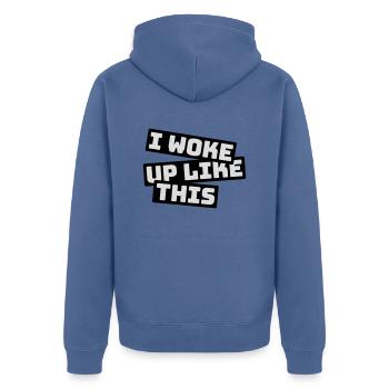 woke up like this - Unisex Premium Organic Zip Hoodie - stone blue - Back - Nico (187cm)