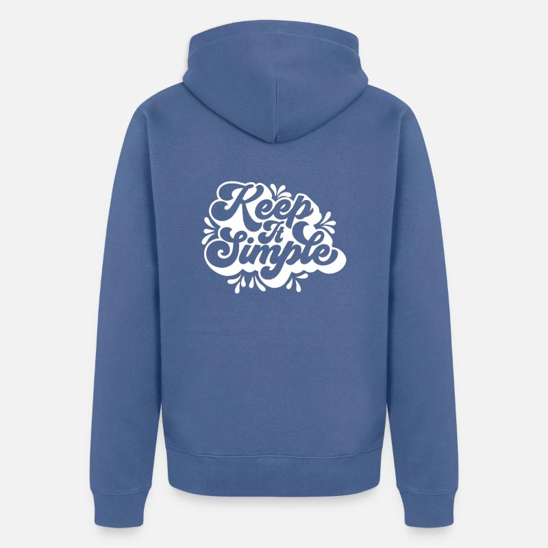 Halte es einfach - Unisex Premium Bio Zip Hoodie - Taubenblau