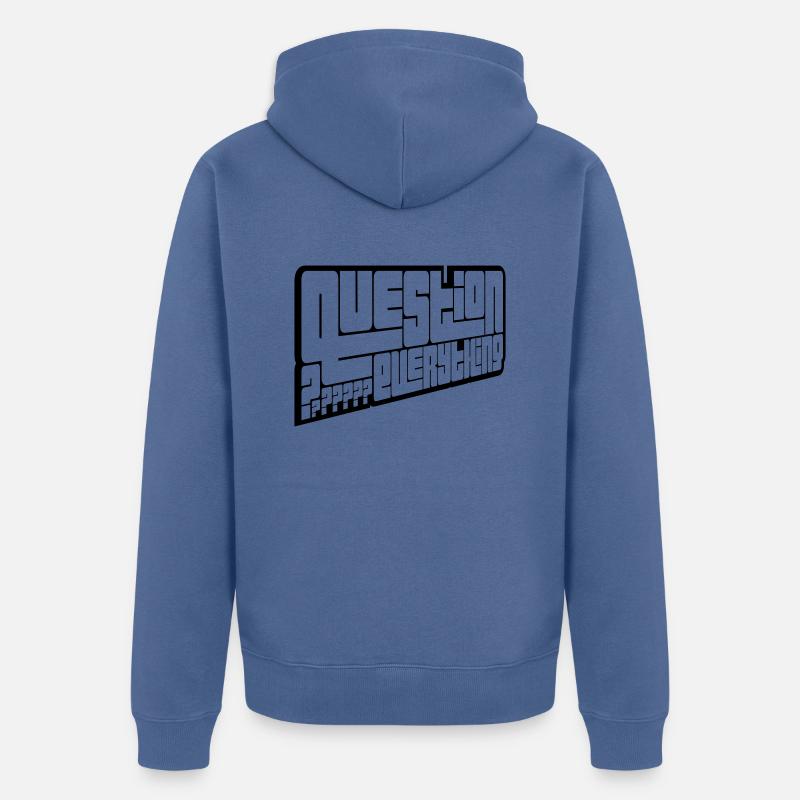 Kritisch Question Everything - Unisex Premium Bio Zip Hoodie - Taubenblau
