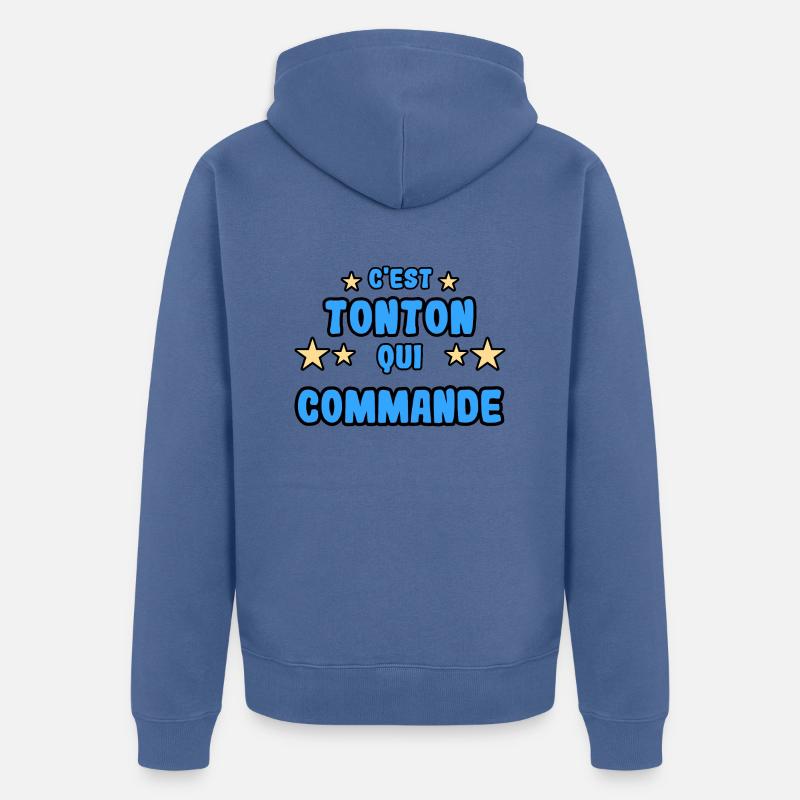 C'est tonton qui commande - Veste à capuche bio Premium Unisexe - bleu pigeon