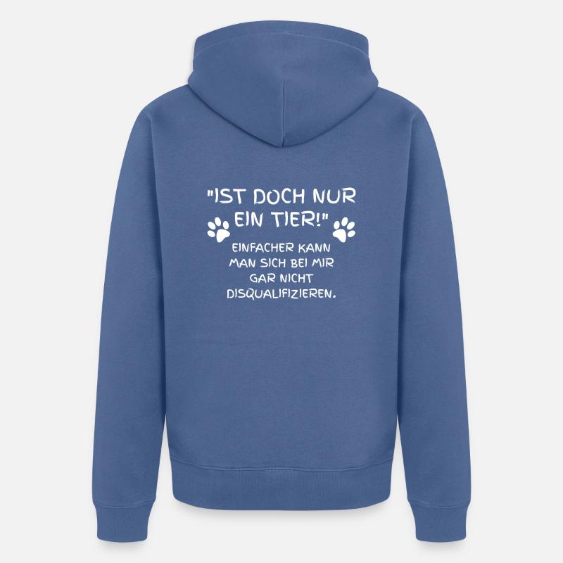 Ist doch nur ein Tier... - Unisex Premium Bio Zip Hoodie - Taubenblau