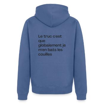 Le truc c'est que je m'en bats les couilles - Veste à capuche bio Premium Unisexe - bleu pigeon - Dos - Nico (187cm)