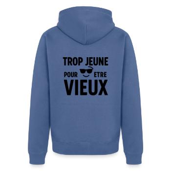 Cadeau d'anniversaire Trop jeune pour être vieux - Veste à capuche bio Premium Unisexe - bleu pigeon - Dos - Nico (187cm)