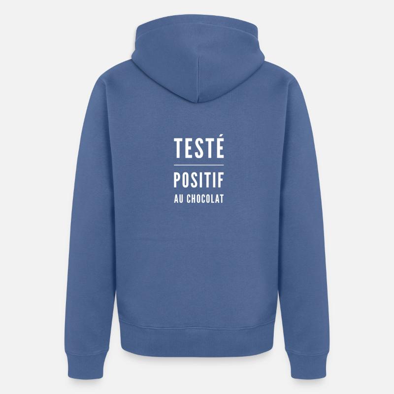 Testé positif au chocolat - Veste à capuche bio Premium Unisexe - bleu pigeon