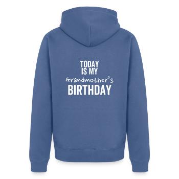 Heute ist der Geburtstag meiner Großmutter - Unisex Premium Bio Zip Hoodie - Taubenblau - Hinten - Nico (187cm)