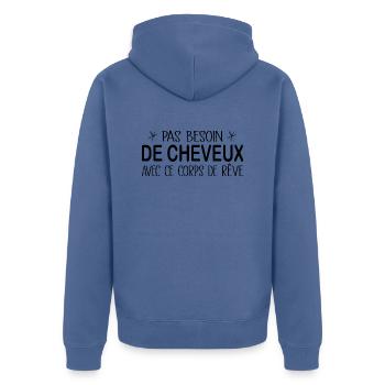Pas besoin de cheveux avec ce corps de rêve - Veste à capuche bio Premium Unisexe - bleu pigeon - Dos - Nico (187cm)