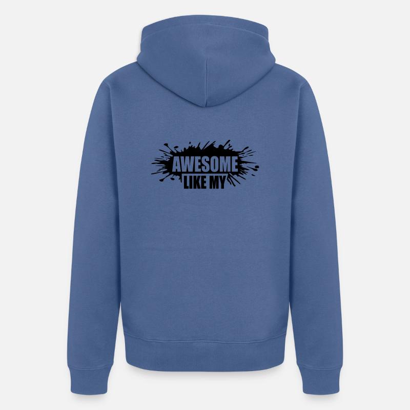 Modèle génial comme mon - Veste à capuche bio Premium Unisexe - bleu pigeon