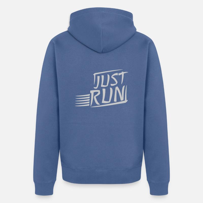 Devise Just Run Design - Veste à capuche bio Premium Unisexe - bleu pigeon