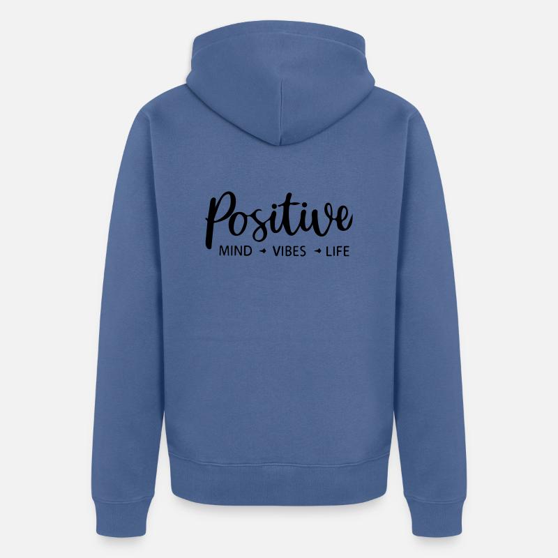 vibrations mentales positives vie - Veste à capuche bio Premium Unisexe - bleu pigeon