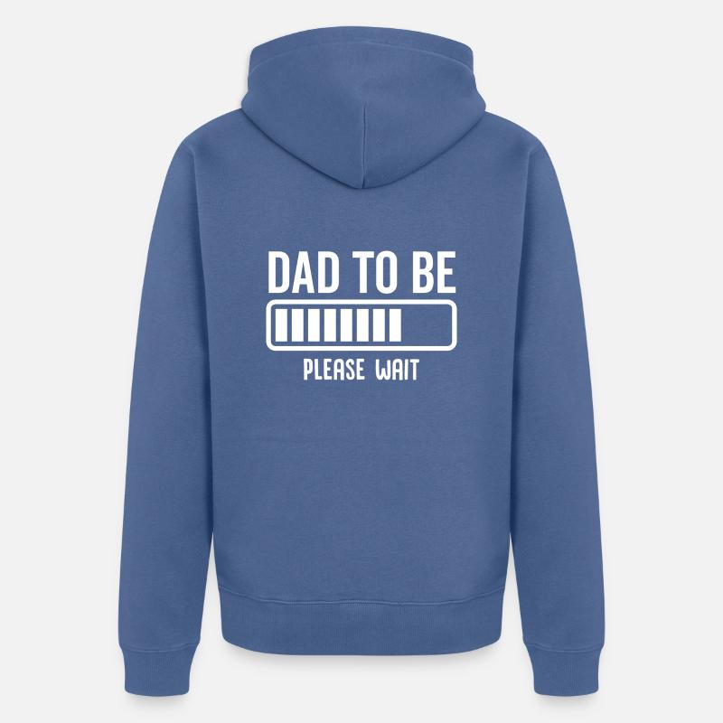 Dad To Be Please Wait - Unisex Premium Bio Zip Hoodie - Taubenblau