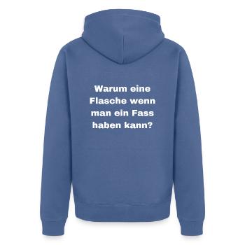 Warum eine Flasche Wenn man ein Fass haben kann - Unisex Premium Bio Zip Hoodie - Taubenblau - Hinten - Nico (187cm)