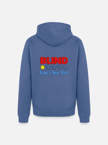Blind Can't See Shit - Unisex Premium Organic Zip Hoodie - stone blue