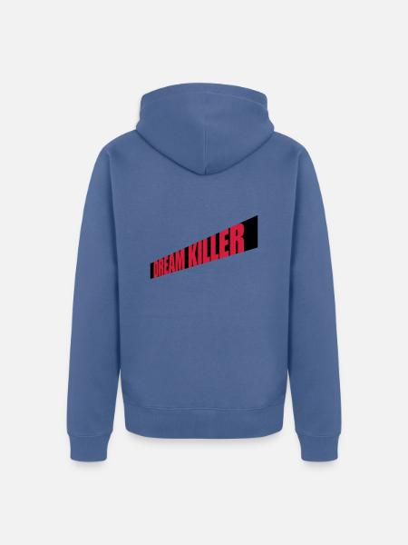 dream killer pessimists quote - Unisex Premium Organic Zip Hoodie - stone blue