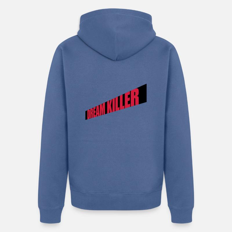 citation pessimiste tueur de rêves - Veste à capuche bio Premium Unisexe - bleu pigeon