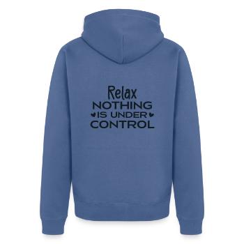 Relax Nothing Is Under Control - Veste à capuche bio Premium Unisexe - bleu pigeon - Dos - Nico (187cm)