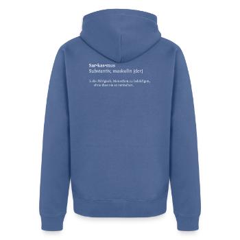 Sarkasmus - Bedeutung - Unisex Premium Bio Zip Hoodie - Taubenblau - Hinten - Nico (187cm)